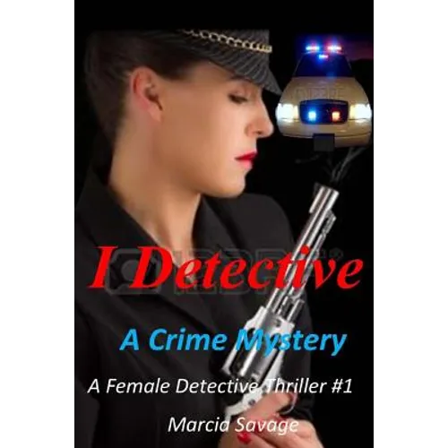 I Detective: A Crime Mystery