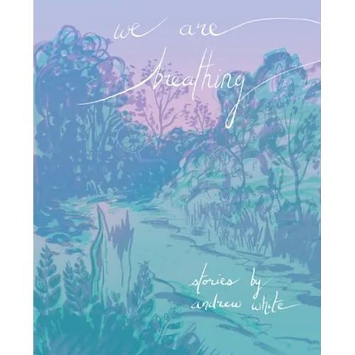We Are Breathing