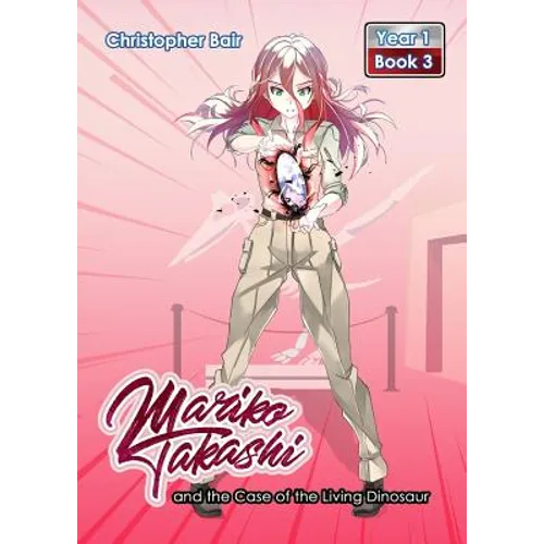 Mariko Takashi and the Case of the Living Dinosaur
