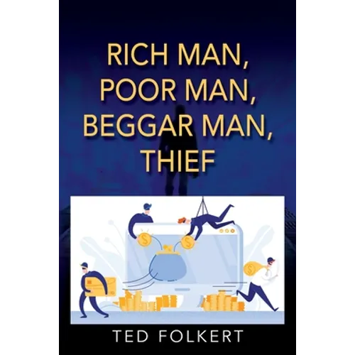Rich Man, Poor Man, Beggar Man, Thief