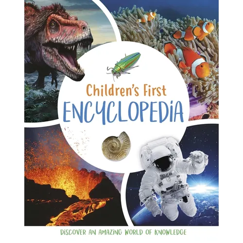 Children's First Encyclopedia: Discover an Amazing World of Knowledge
