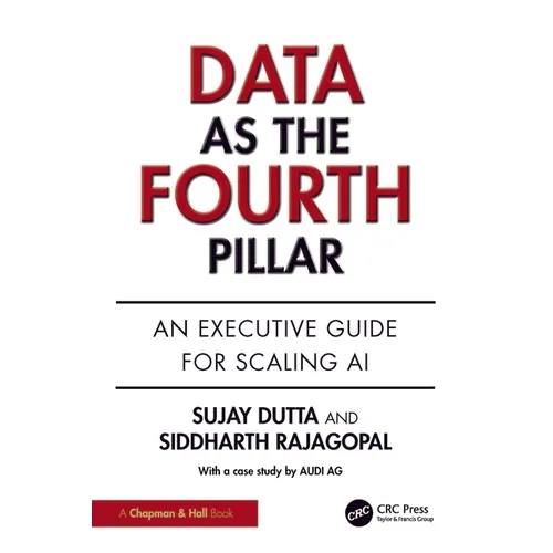 Data as the Fourth Pillar: An Executive Guide for Scaling AI