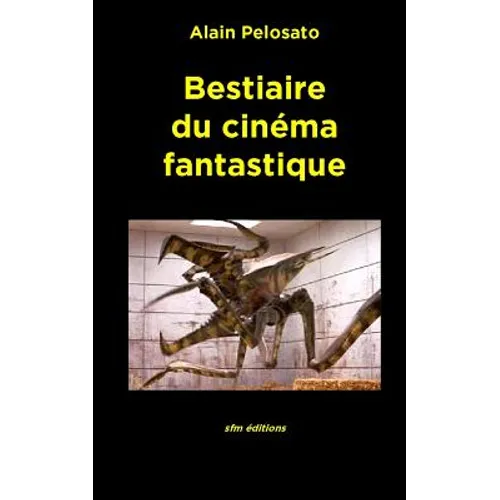 Bestiaire du cinéma fantastique