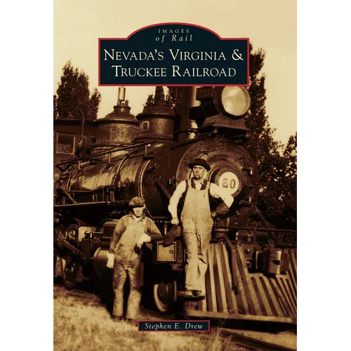 Nevada's Virginia & Truckee Railroad