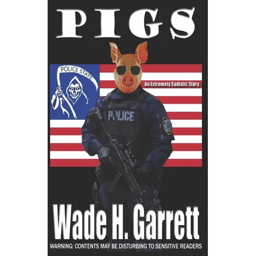 Pigs: An Extreme Horror Novella
