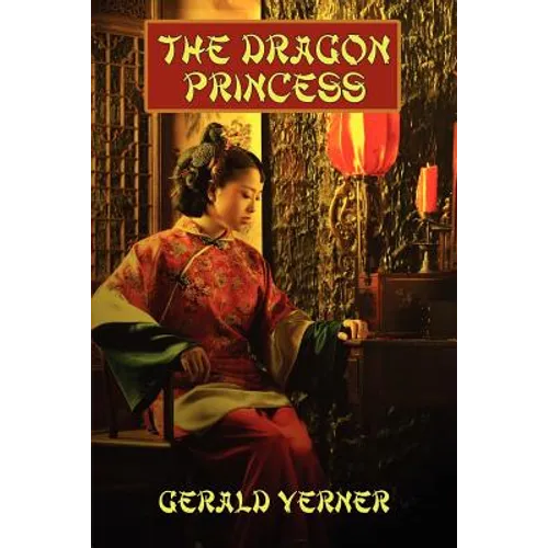 The Dragon Princess: A Novel of Adventure