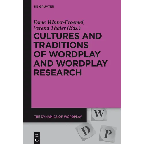 Cultures and Traditions of Wordplay and Wordplay Research