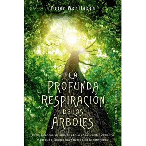 Profunda Respiracion de Los Arboles, La