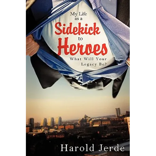 My Life as a Sidekick to Heroes