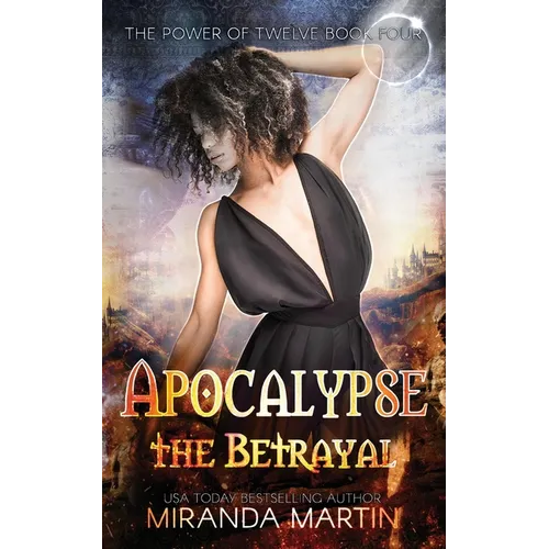 Apocalypse the Betrayal: A Post-Apocalyptic Reverse Harem Romance