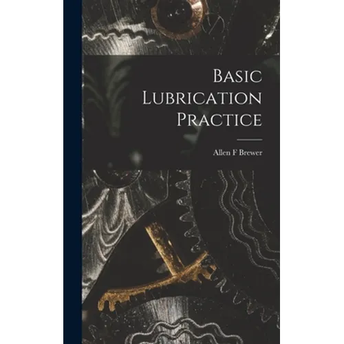 Basic Lubrication Practice