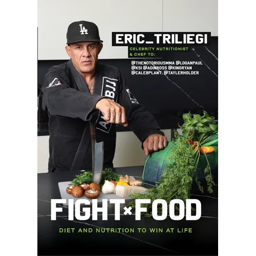 Fight Food: Diet and Nutrition to Win at Life