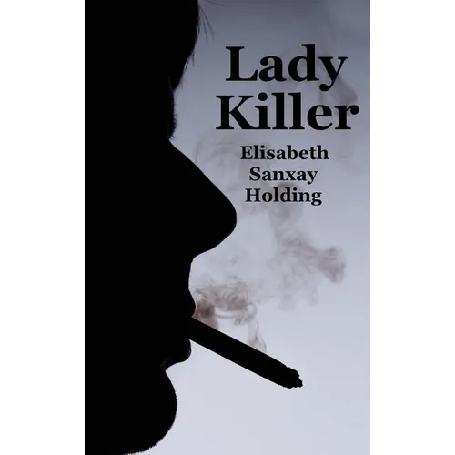 Lady Killer: A Psychological Suspense Novel of Marriage, Fear, and Murder