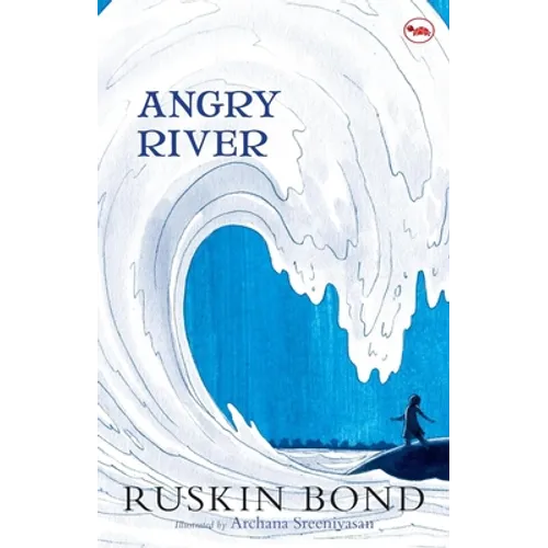 Angry River (Illustrated)