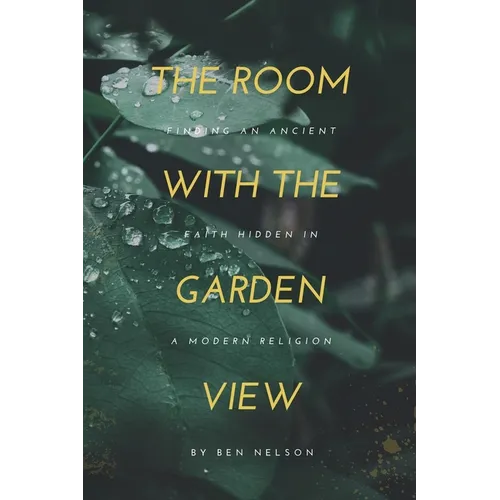 The Room with the Garden View