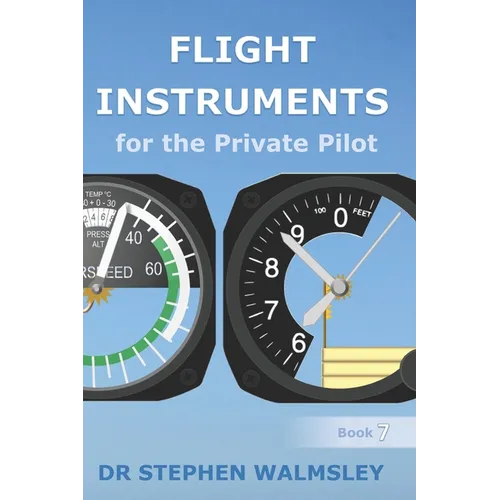 Flight Instruments for the Private Pilot