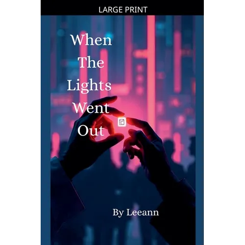 When The Lights Went Out