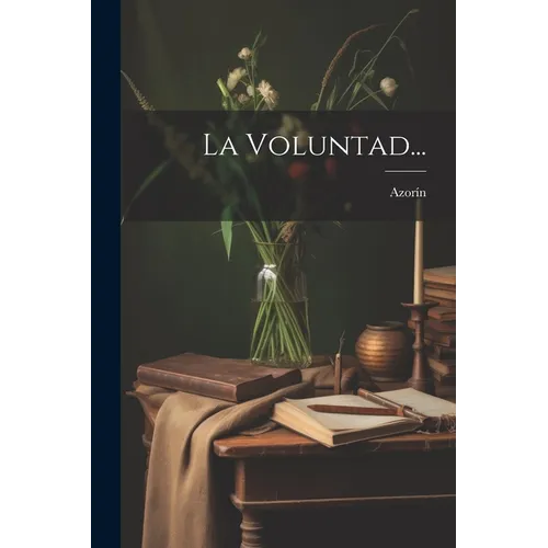 La Voluntad...