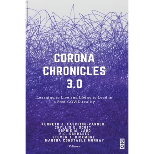 Corona Chronicles 3.0: Learning to Live and Living to Lead in a Post-COVID reality