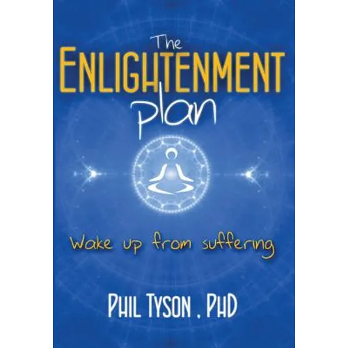 The Enlightenment Plan: Beat Stress, Anxiety and Depression with CBT, Meditation and Mindfulness