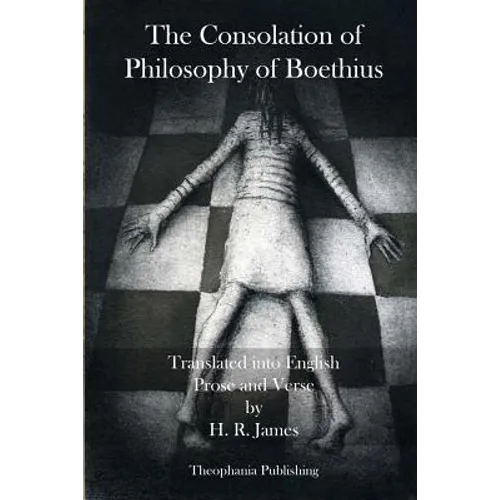 The Consolation of Philosophy of Boethius