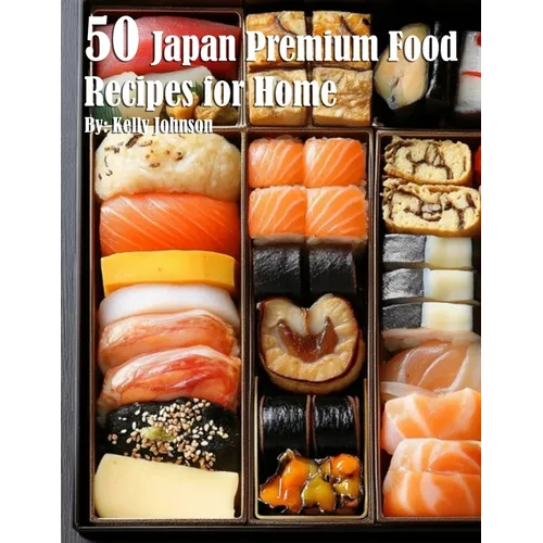 50 Japan Premium Food Recipes for Home