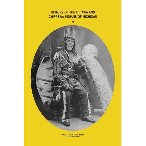 History of Ottawa and Chippewa Indians of Michigan