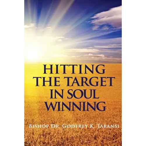 Hitting the Target in Soul Winning