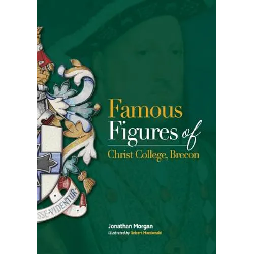 Famous Figures of Christ College Brecon