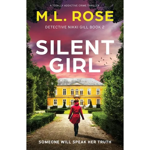 Silent Girl: A totally addictive crime thriller
