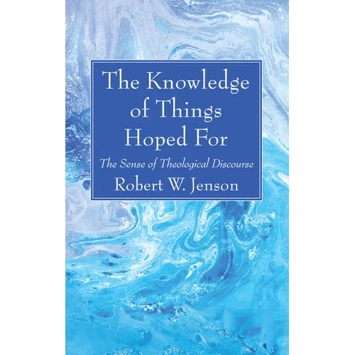 The Knowledge of Things Hoped For