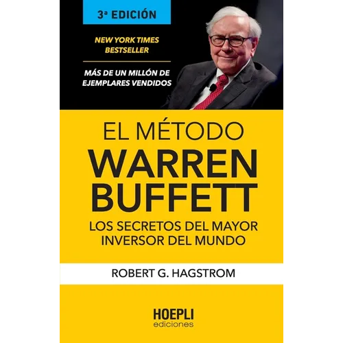 El método Warren Buffett: Los secretos del mayor inversor del mundo