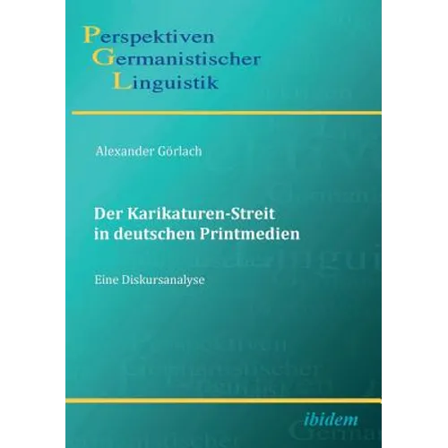 Der Karikaturen-Streit in deutschen Printmedien. - eine Diskursanalyse