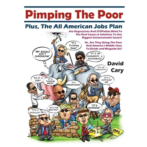 Pimping The Poor Paperback: Plus, The All American Jobs Plan