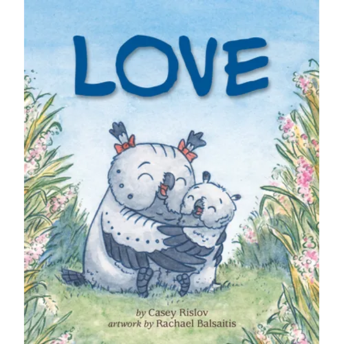 Love: A Sweet Board Book for Babies and Toddlers (Board Book, Picture Book)