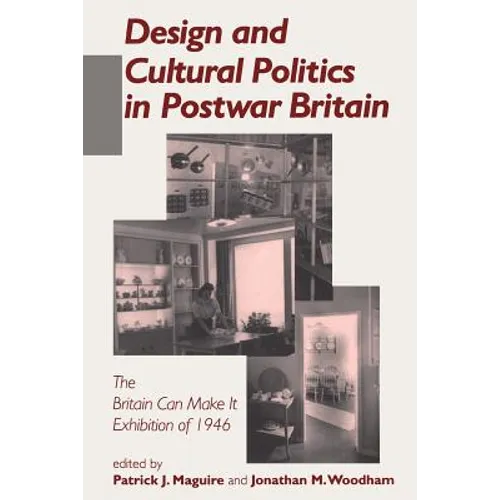 Design and Cultural Politics in Postwar Britain