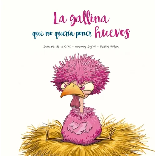 Gallina Que No Queria Poner Huevos, La