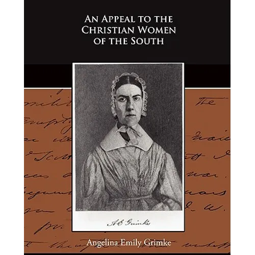 An Appeal to the Christian Women of the South - Paperback