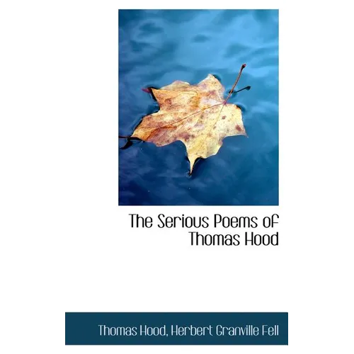 The Serious Poems of Thomas Hood