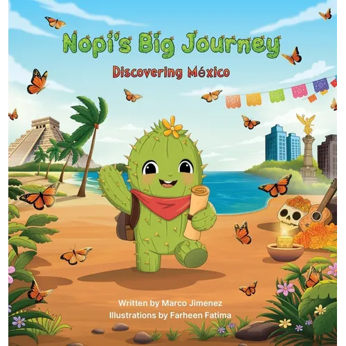 Nopi's Big Journey: Discovering Mexico