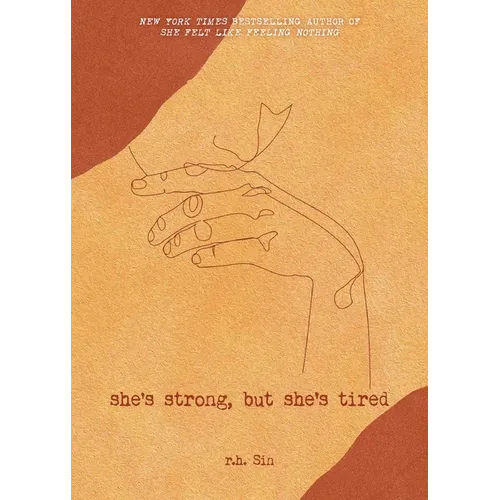 She's Strong, But She's Tired: Volume 3