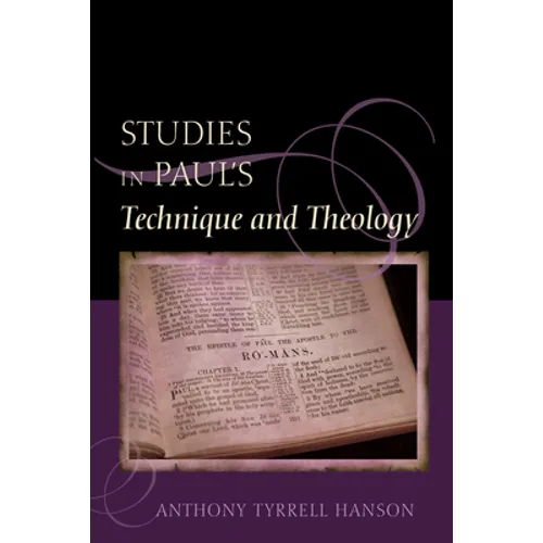 Studies in Paul's Technique and Theology