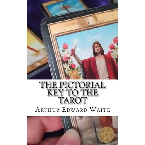 The Pictorial Key To The Tarot