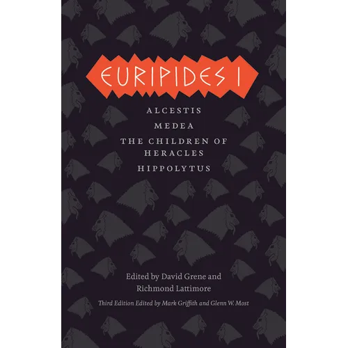 Euripides I: Alcestis/Medea/The Children of Heracles/Hippolytus - Paperback