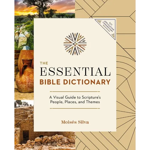 The Essential Bible Dictionary: Key Insights for Reading God's Word