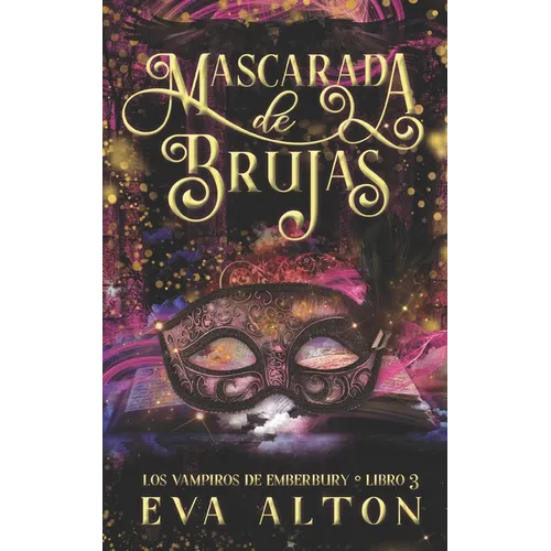 Mascarada de Brujas: Una Novela Romántica Paranormal de Vampiros