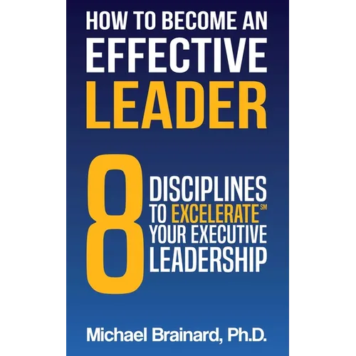 How to Become an Effective Leader