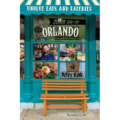 Unique Eats and Eateries of Orlando