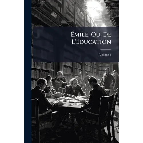 Émile, Ou, De L'Ã(c)ducation