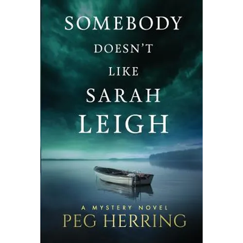 Somebody Doesn't Like Sarah Leigh